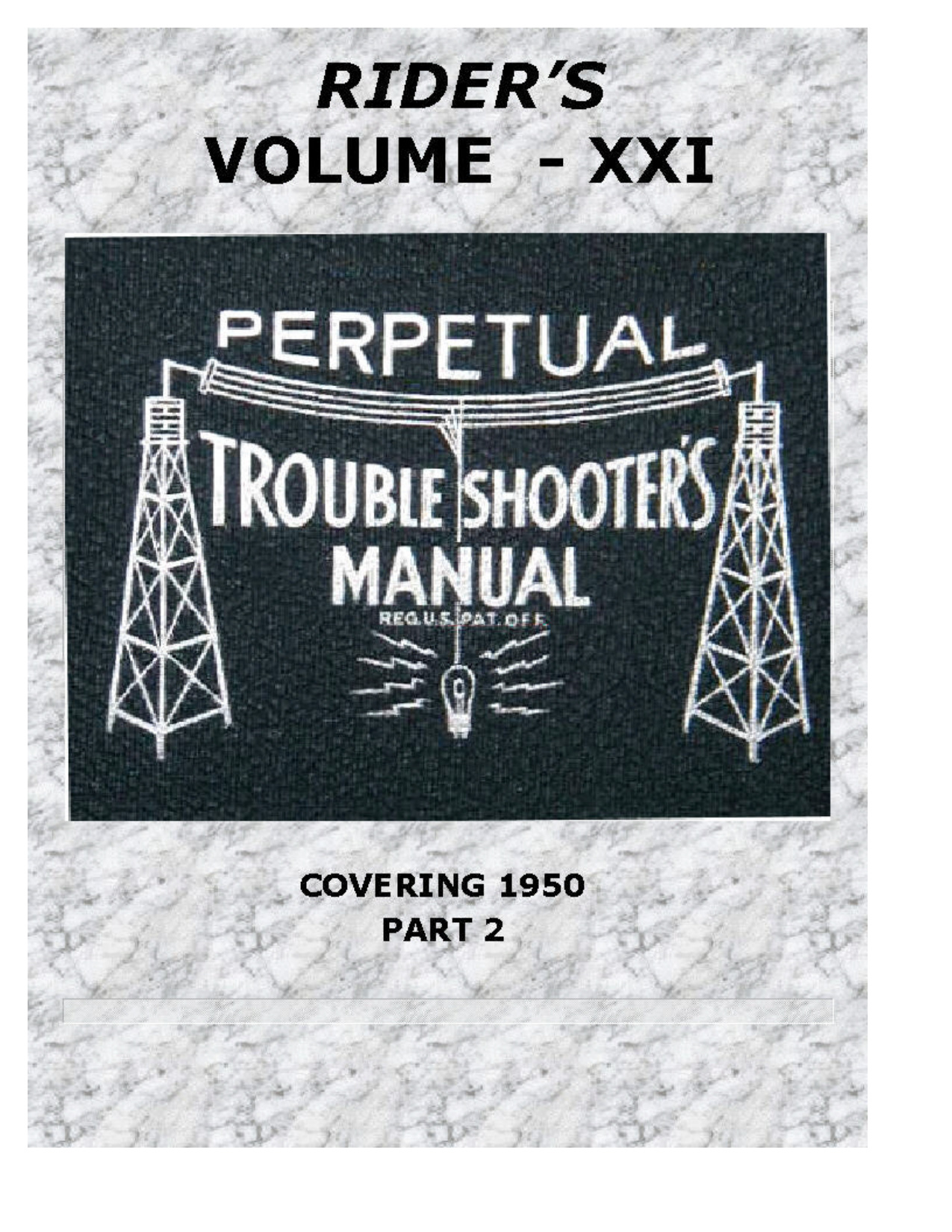 Rider's Perpetual Troubleshooter's Manual Volume 21 (1955) — Vintage Radio Schematics PDF